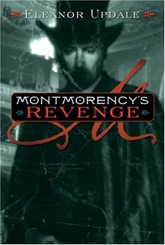 9780439813730: Montmorency #4: Montmorency's Revenge