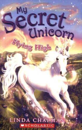 Beispielbild fr Flying High (My Secret Unicorn) zum Verkauf von Revaluation Books