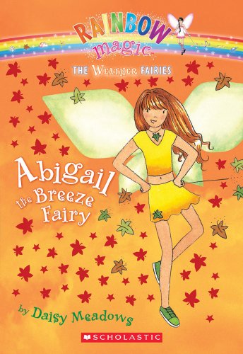 Beispielbild fr Abigail: The Breeze Fairy (Rainbow Magic: The Weather Fairies, No. 2) zum Verkauf von Wonder Book