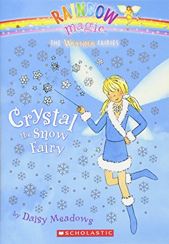 Imagen de archivo de Crystal The Snow Fairy (Rainbow Magic: The Weather Fairies, No. 1) a la venta por SecondSale