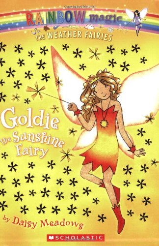 Imagen de archivo de Goldie the Sunshine Fairy (Rainbow Magic, The Weather Fairies #4) a la venta por SecondSale