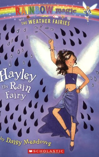 9780439813921: Weather Fairies #7: Hayley the Rain Fairy: A Rainbow Magic Book
