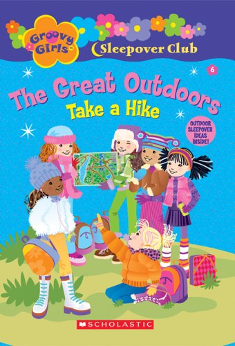 Take a Hike (Groovy Girls) (9780439814362) by Epstein, Robin
