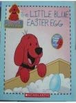 Beispielbild fr The Little Blue Easter Egg (Clifford's Puppy Days) zum Verkauf von SecondSale