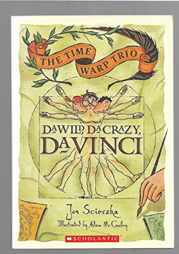 Stock image for Da Wild, Da Crazy, Da Vinci (The Time Warp Trio) for sale by Isle of Books