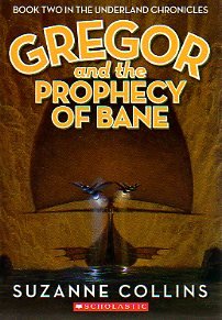 Beispielbild fr Gregor and the Prophecy of Bane (The Underland Chronicles, Book Two) zum Verkauf von SecondSale