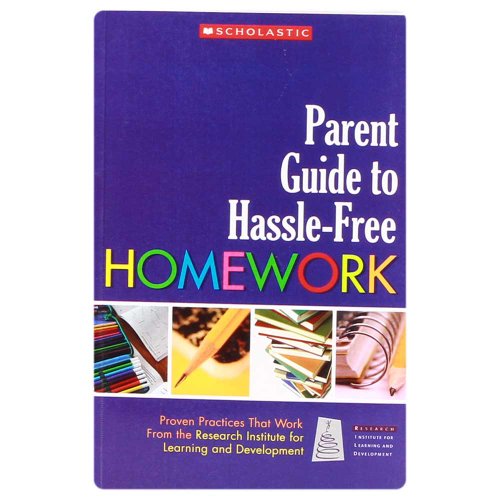 Imagen de archivo de Parent Guide to Hassle-Free Homework : Proven Practices That Work from the Research Institute for Learning and Development a la venta por Better World Books