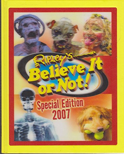 Stock image for Ripley's Special Edition 2007 (Ripley's Believe It Or Not Special Edition) for sale by BookHolders