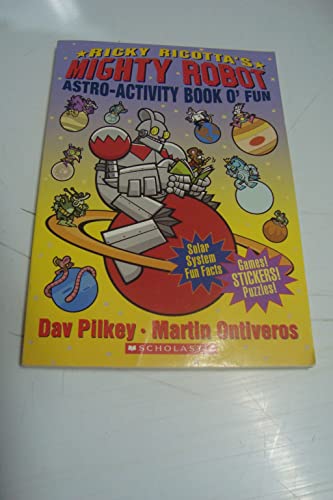 Imagen de archivo de Ricky Ricotta's Mighty Robot Astro-Activity Book O' Fun a la venta por Once Upon A Time Books