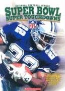 Stock image for NFL: Super Bowl Super Touchdowns for sale by Library House Internet Sales