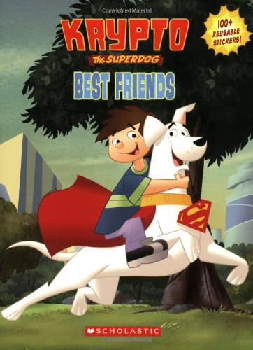 Stock image for Krypto the Superdog: Best Friends [With 100+ Reusable Stickers] for sale by ThriftBooks-Dallas