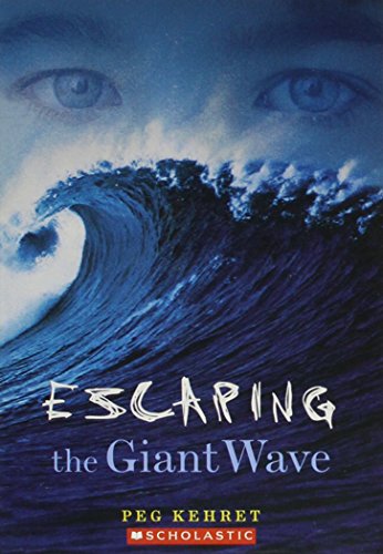 Beispielbild fr Escaping the Giant Wave [Taschenbuch] by Peg Kehret zum Verkauf von Ammareal