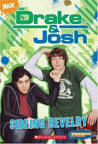 Stock image for Teenick: Drake and Josh: Ch Bk #2: Sibling Revelry: Chapter Book: Sibling Revelry for sale by Half Price Books Inc.