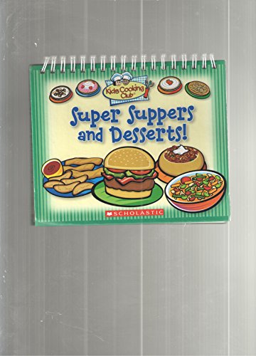 Beispielbild fr Super Suppers and Desserts zum Verkauf von Wonder Book