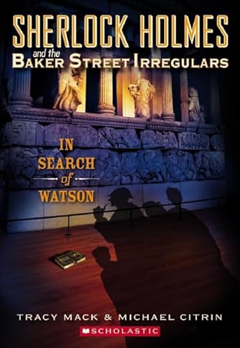 Stock image for Sherlock Holmes and the Baker Street Irregulars: In Search of Watson for sale by BookHolders