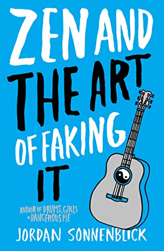 Zen and the Art of Faking It (9780439837095) by Sonnenblick, Jordan