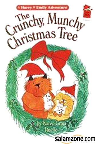 9780439837453: The Crunchy, Munchy Christmas Tree: A Harry and Emily Adventure (Holiday House R