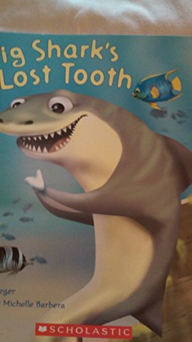 Imagen de archivo de Big Shark's Lost Tooth a la venta por Better World Books