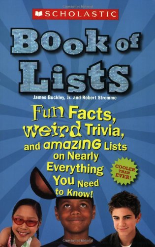 9780439837576: Scholastic Book of Lists: Fun Facts, Weird Trivia, and Amazing Lists on Nearly Everything You Need to Know!