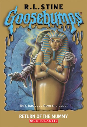 9780439837781: Return of the Mummy (Goosebumps)