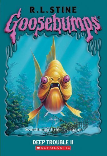 9780439837804: Deep Trouble II (Goosebumps)