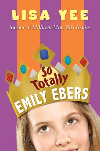 9780439838474: So Totally Emily Ebers