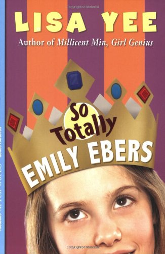 9780439838481: So Totally Emily Ebers