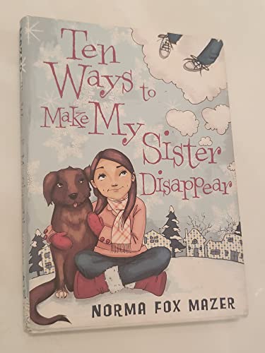 Stock image for Ten Ways to Make My Sister Disappear for sale by Better World Books: West