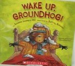 Beispielbild fr Wake Up, Groundhog! zum Verkauf von SecondSale