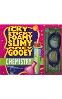 9780439845601: Icky Sticky Foamy Slimy Ooey Gooey: Chemistry