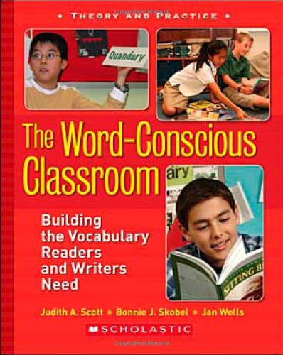 Beispielbild fr The Word-Conscious Classroom : Building the Vocabulary Readers and Writers Need zum Verkauf von Better World Books