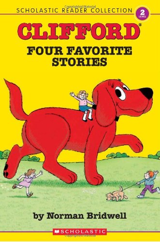 Stock image for Clifford: Four Favorite Stories: Clifford the Small Red Puppy, Clifford The Big Red Dog, Clifford's Birthday Party, Clifford Goes to Hollywood (Scholastic Reader Collection, Level 2) for sale by WorldofBooks