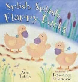 Imagen de archivo de Splish, Splash, Flappy Ducks a la venta por Half Price Books Inc.