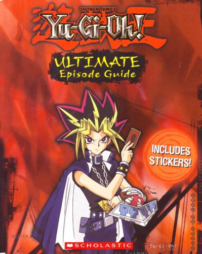 Imagen de archivo de Shonen Jump's Yu-Gi-Oh! Ultimate Episode Guide a la venta por Isle of Books