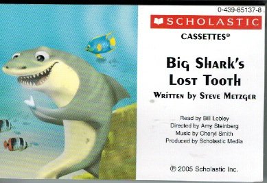 Big Shark's Lost Tooth (9780439851374) by Steve Metzger