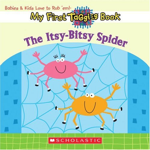 9780439853668: My First Taggies Book: Itsy-Bitsy Spider