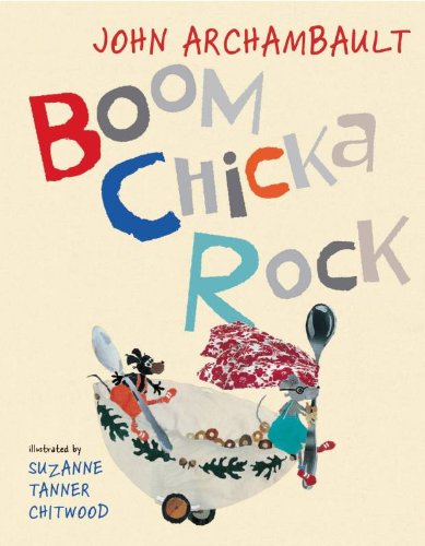 Boom Chicka Rock (9780439853774) by John Archambault