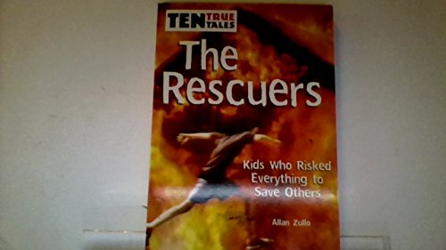 Beispielbild fr The Rescuers: Kids Who Risked Everything to Save Others zum Verkauf von Ravin Books