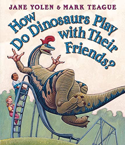 9780439856546: How Do Dinosaurs Play with Their Friends?