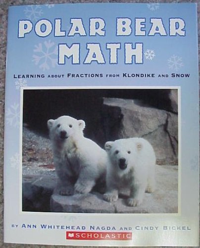 Beispielbild fr Polar Bear Math : Learning About Fractions From Klondike and Snow zum Verkauf von SecondSale