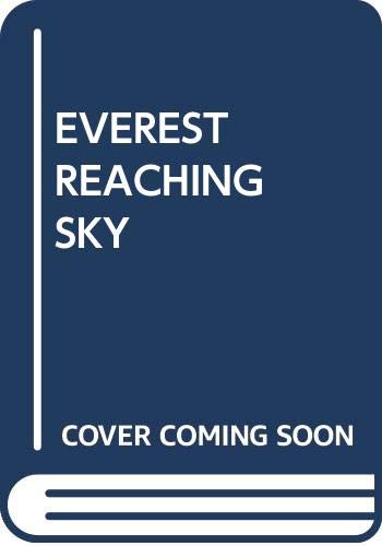 9780439857703: EVEREST REACHING SKY