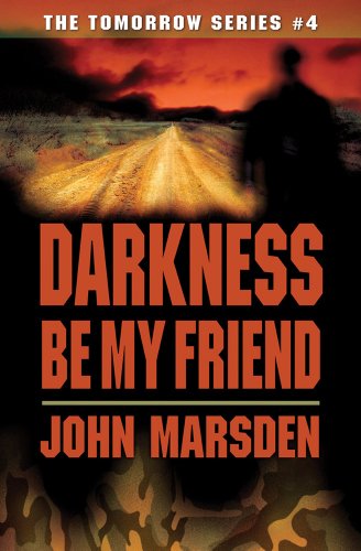 Stock image for Darkness Be My Friend (Tomorrow) for sale by AwesomeBooks