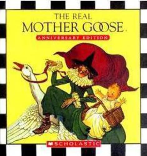 Imagen de archivo de The Real Mother Goose: Anniversary Edition a la venta por ThriftBooks-Dallas