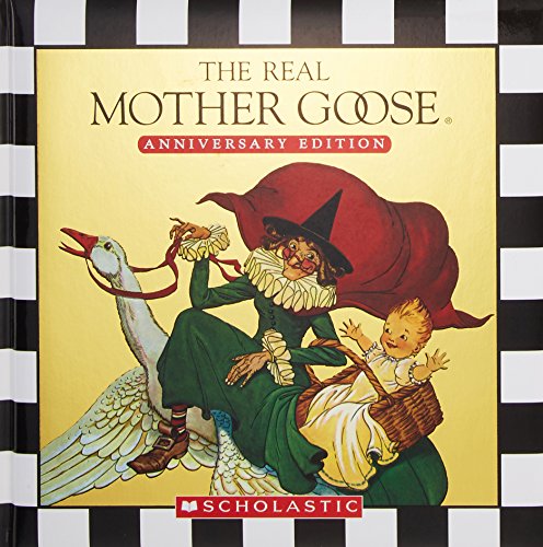 9780439858755: The Real Mother Goose: Anniversary Edition