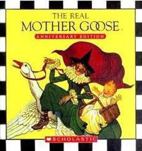 9780439858755: The Real Mother Goose: Anniversary Edition