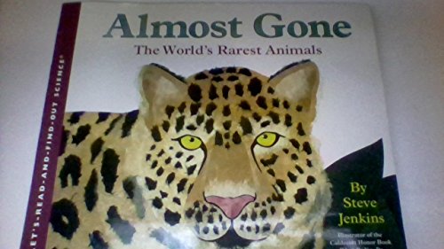 9780439860574: Almost Gone The World's Rarest Animals (Let's Read and Find Out Science) by J...