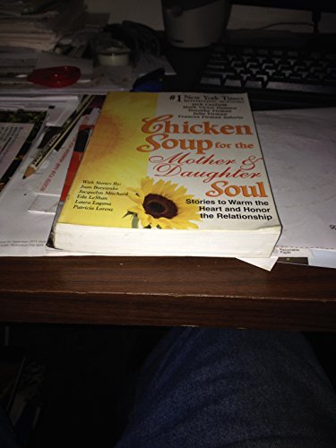 Beispielbild fr 2 Book Set: Chicken Soup for the Woman's Soul, Chicken Soup for the Mother & Daughter's Soul zum Verkauf von SecondSale