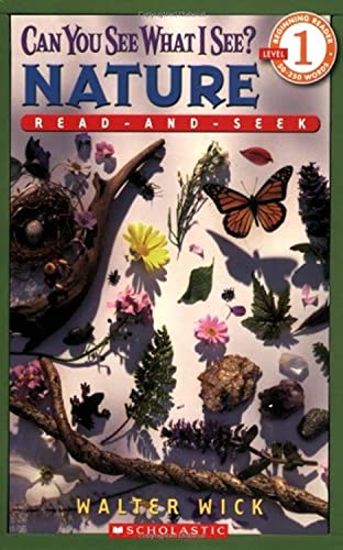 Beispielbild fr Scholastic Reader Level 1: Can You See What I See? Nature: Read-and-Seek zum Verkauf von Wonder Book