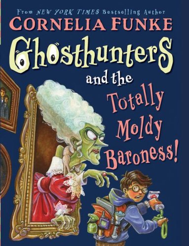Stock image for Ghosthunters #3: Ghosthunters and the Totally Moldy Baroness! for sale by SecondSale