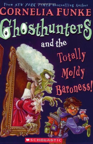 9780439862677: Ghosthunters and the Totally Moldy Baroness!
